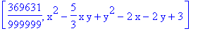 [369631/999999, x^2-5/3*x*y+y^2-2*x-2*y+3]